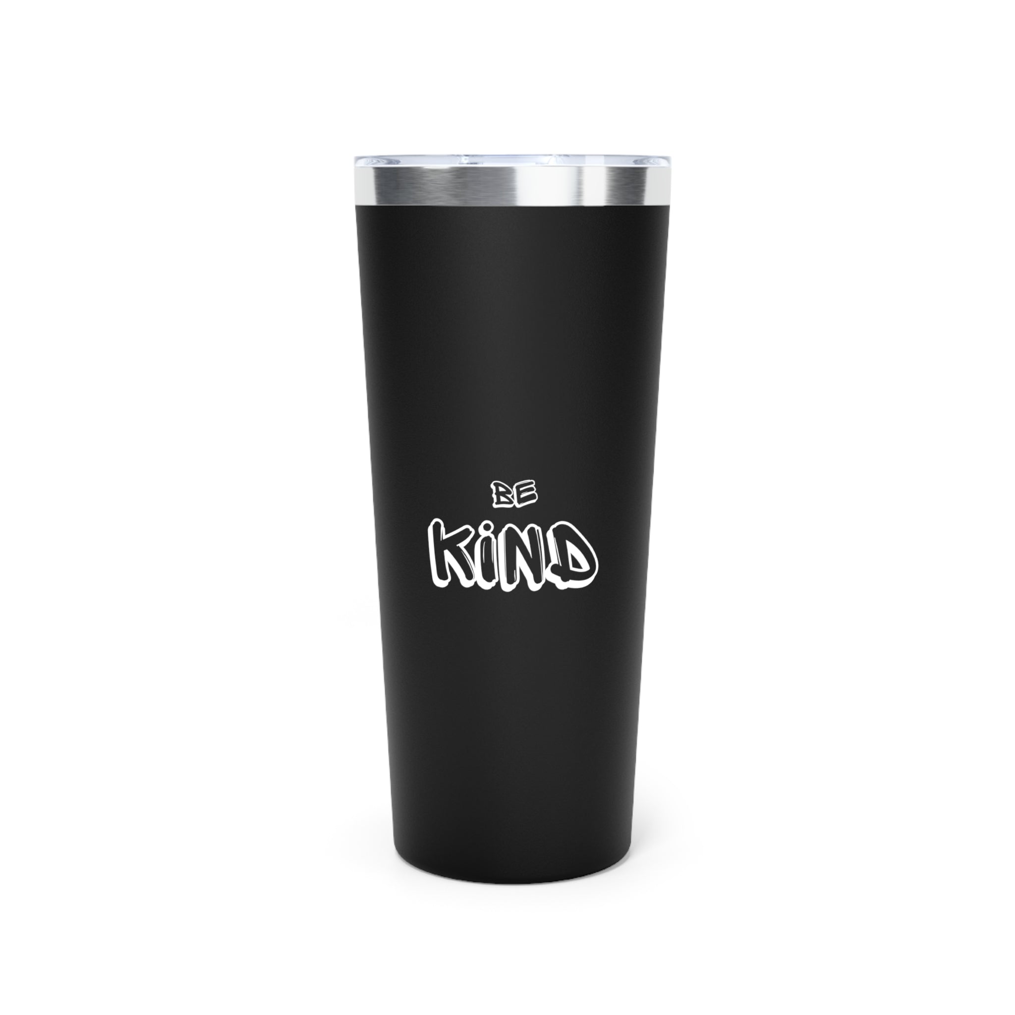 Be Kind - Copper Vacuum Insulated Tumbler, 22oz